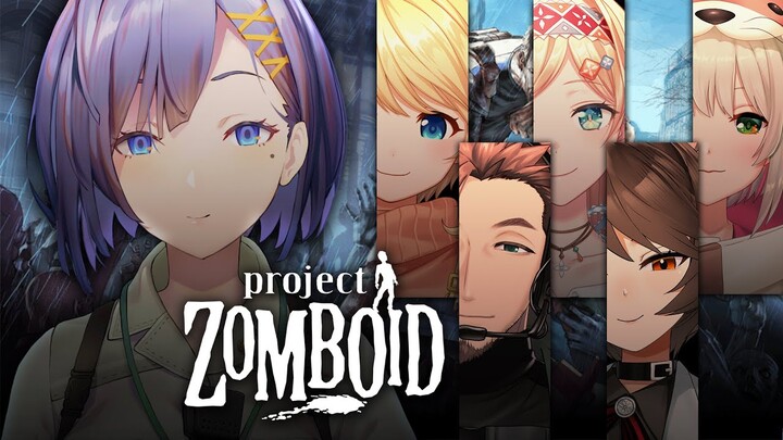 【Project Zomboid】zombis【NIJISANJI | Siska Leontyne】