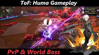 [Tower of Fantasy] ~ Huma Gameplay: PvP & World Boss