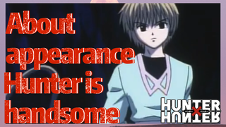 About appearance Hunter is handsome