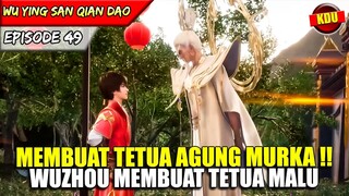 KETIKA SEORANG MURID TUKANG DIJADIKAN PENERUS SEKTE !! - Alur Cerita Donghua #WYSQD EPS 49