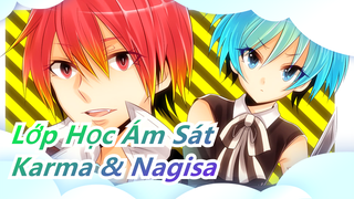 [Lớp Học Ám Sát] Karma & Nagisa - 'Guardian of Loneliness' (Yandere??)