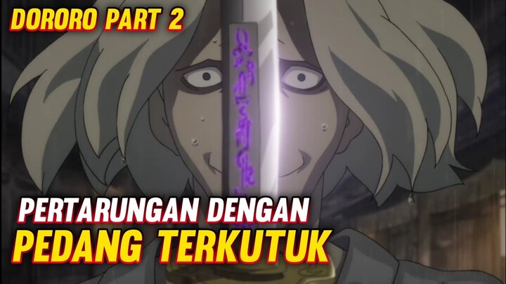 Pertarungan dengan pedang terkutuk || Alur film anime Dororo part 2