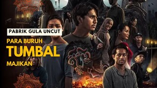 PABRIK GULA UNCUT | PARA BURUH DITUMBALKAN MAJIKAN