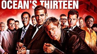 Ocean's Thirteen 2007 (Crime/Thriller)