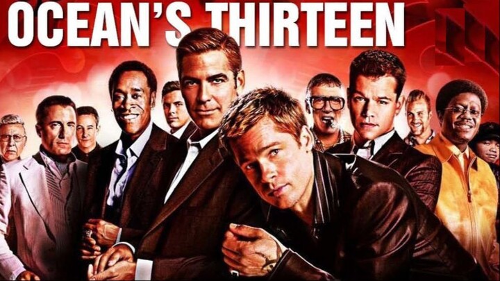 Ocean's Thirteen 2007  (Crime/Thriller)