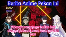 [SANOnews] Dunia Anime Pekan Ini, Netflix Terancam Bangkrut, Black Clover Hiatus 70 Tahun😱