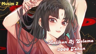 Latihan Qi Selama 3000 Tahun (S2 Sub indo) - Dewa Kultivasi Bangkit, Cewek-cewek Klepek-klepek