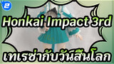 [Honkai Impact 3rd] เทเรซ่ากับวันสิ้นโลก - ฟิกเกอร์ดินเผา / งานปั้นมือทำเอง_2
