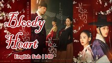 Bloody Heart | Episode 9 | English Sub HD