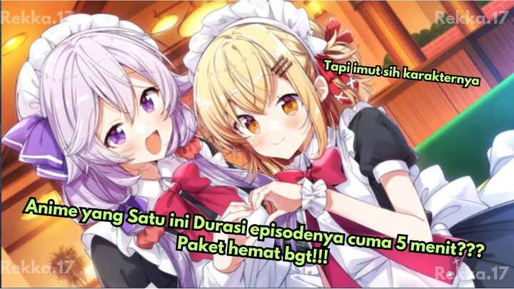 Anime yang durasi episodenya pendeknya paket hemat 🤣🤣