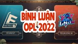 BÌNH LUẬN OPL 2022 - LF vs LNG.M: khi đẳng cấp của TOP 1 Sever Trung lên tiếng  | Onmyoji Arena