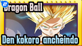 Dragon Ball|[MAD]Dragon Ball*Den kokoro ∞ ancheindo_2