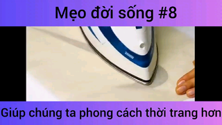 Mẹo đời sống giúp chúng ta phong cách thời trang hơn phần 8