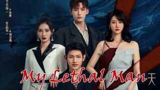 My Lethal Man (2023) Episode 7 | English Sub