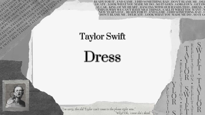Taylor Swift - Dress (Lyric)