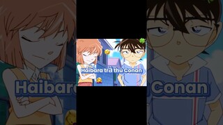 Khi Haibara trả thù Conan #conan #detectiveconan #anime #detectiveconanedit #shortanime