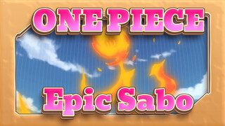 ONE PIECE|[Sabo]A Man Who Spoiled His Brother
