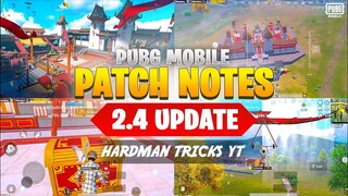 PUBG 2.4 UPDATE PATCH NOTES | PUBG MOBILE 2.4 UPDATE NEW FEATURES | 2.4 UPDATE IS COMING