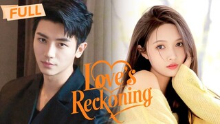 Love's Reckoning | #shortdrama