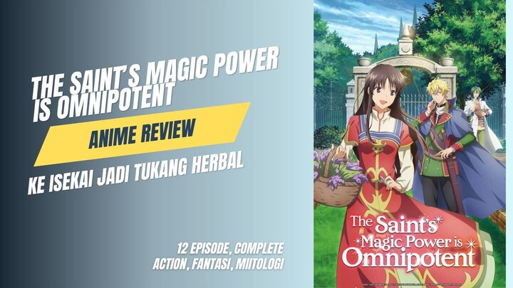 Ke Isekai jadi Tukang Herbal ? [The Saint's Magic Power is Omnipotent]