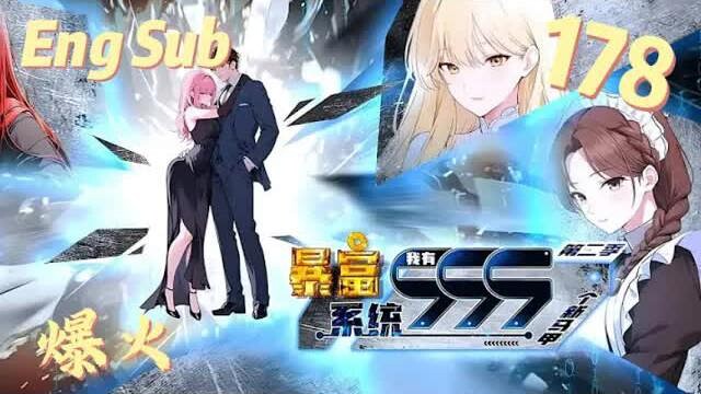 【Eng Sub】Wealth System: I Have 999 New Identities | Episode 178