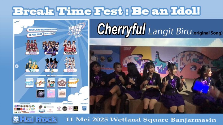 Original song from Cherryful (Girlband) - Langit Biru di Break Time Fest : Be an Idol!