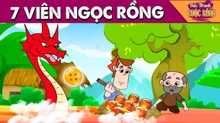 7 VIÊN NGỌC RỒNG - Quà tặng cuộc sống - Khoảnh khắc kỳ diệu - Truyện cổ tích hay nhất