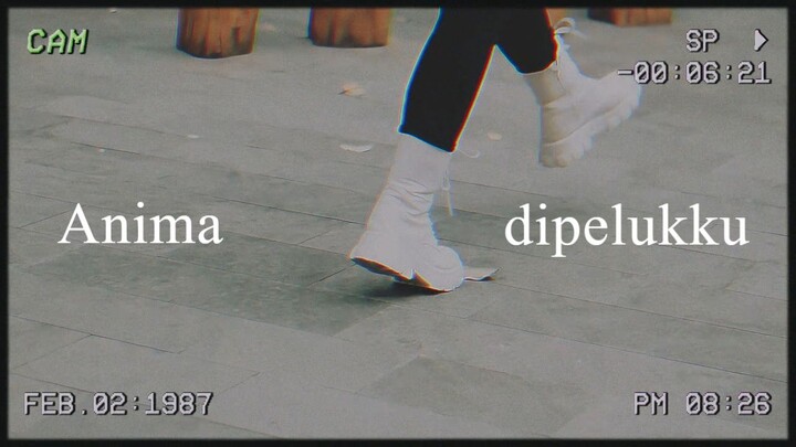 Idol - Anima [di peluk ku]