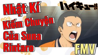 [Haikyu!!] FMV | Nhật Kí Kiếm Chuyện Của Suna Rintaro