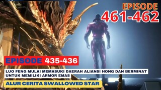 Alur Cerita Swallowed Star Season 2 Episode 435-436 | 461-462