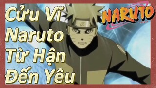 Cửu Vĩ Naruto Từ Hận Đến Yêu