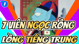 [7 Viên Ngọc Rồng] [Bản TV]Lồng tiếng Trung_1