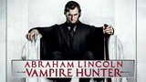 Abraham Lincoln Vampire Hunter(2012)ประธานาธิบดี ลินคอล์น นักล่าแวมไพร์