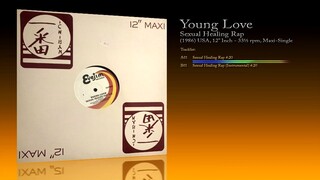 Young Love (1986) Sexual Healing Rap [12' Inch - 33⅓ RPM - Maxi-Single]