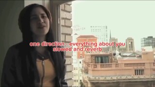 one direction - everything about you (slowed + reverb)