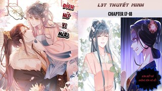 Chapter 17-18 | Mới nhất 8/6 | ĐÍCH NỮ VI MƯU | L3T | Thuyết minh