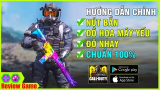 Call Of Duty: Mobile VN - Hướng Dẫn Cách Chỉnh NÚT BẮN, ĐỘ NHẠY & ĐỒ HỌA Cho MÁY YẾU Chuẩn 100%