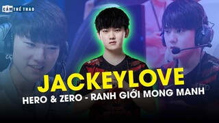 JACKEYLOVE | RANH GIỚI GIỮA HERO VÀ ZERO
