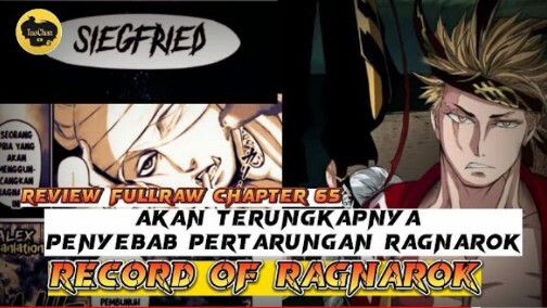 REVIEW FULLRAW CHAPTER 65 RECORD OF RAGNAROK|| AKAN TERUNGKAP PENYEBAB PERTARUNGAN RAGNAROK