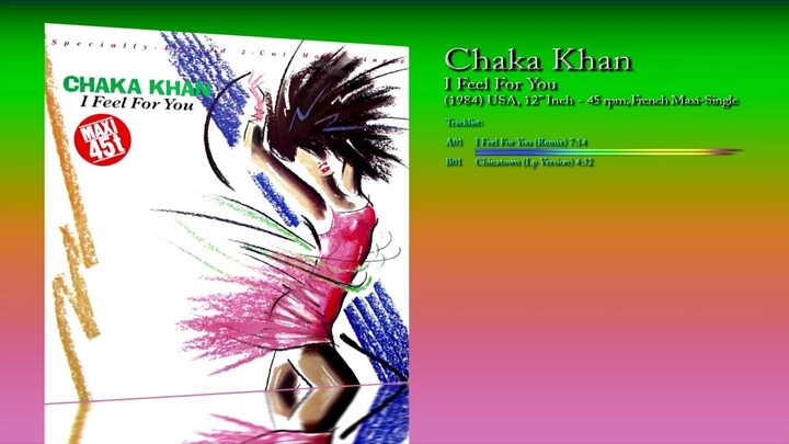 Chaka Khan (1984) I Feel For You [12' Inch - 33⅓ RPM - French Maxi Single]