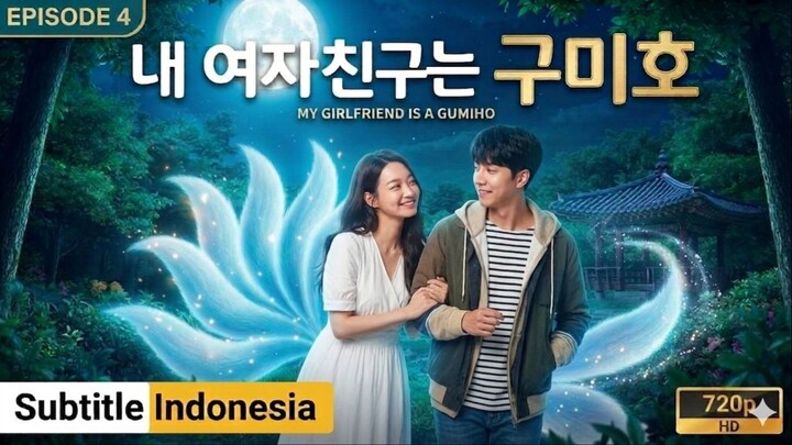 My Girlfriend is a Gumiho Episode 4 Subtitle Indonesia 720p