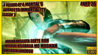 SEKTE ROH IMPERIAL - ALUR CERITA DONGHUA A RECORD'S OF A MORTAL JOURNEY TO IMMORTALITY SEASON 2 #26