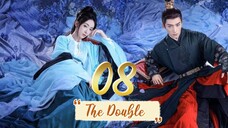 The Double - Episode 8 [2024] [Chinese]