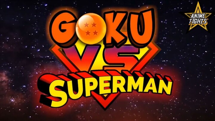 Gokou vs Superman Full Fight | AniFights