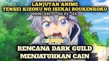 RENCANA DARK GUILD MENJATUHKAN CAIN | Lanjutan Anime Tensei Kizoku No Isekai Boukenroku - Novel