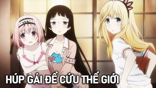 Tóm Tắt Anime Hay: Tôi Giải Cứu Thế Giới Bằng Cách Húp 9 Nàng Phần 3 | Kotori Studio