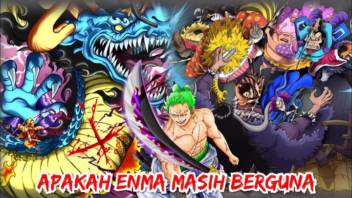 ENMA TAK BERGUNA ??? ZORO MENGAMUK !!! | (ONE PIECE) TERBARU_SAMBIL NUNGGU SPOILER ONE PIECE 992