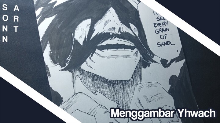 MENGGAMBAR YHWACH||BLEACH||SPEED DRAWING