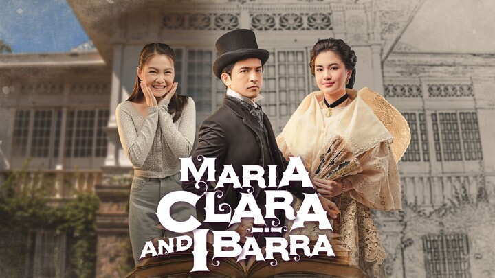 Maria Clara at Ibarra Episode 50