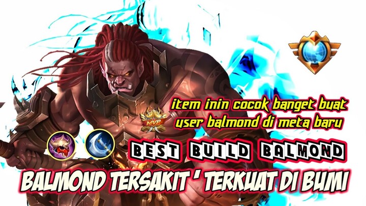 BUILD BALMOND PALING SAKIT DAN KERAS 2022 , BUILD BALMOND TERSAKIT TERKUAT TOP GLOBAL MOBILE LEGENDS